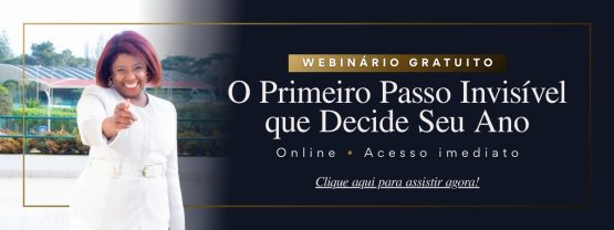 Webinário Gratuito - O Primeiro Passo Invisível que Decide Seu Ano